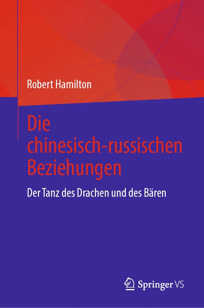 Now Available in German: "The China-Russia Relationship: The Dance of the Dragon and the Bear" - News and press content